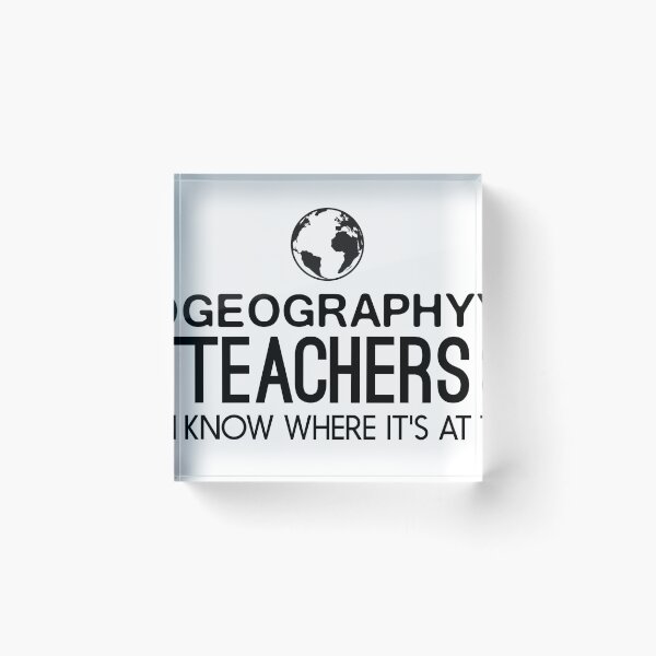 Item preview, Geography Teachers know where it's at designed and sold by trends.