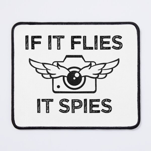Item preview, If It Flies, It Spies designed and sold by Bcreativ.