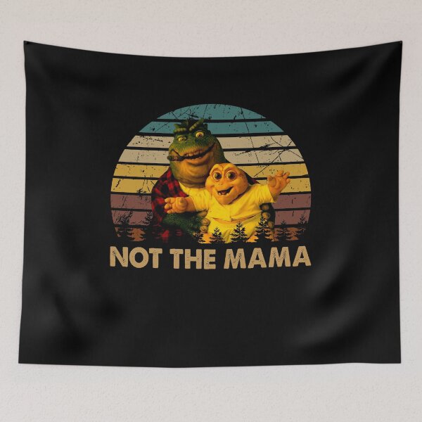 Item preview, Not the mama Earl Sinclair character designed and sold by VitorDias1071.