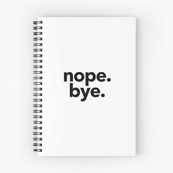Item preview, Nope. Bye. - Black designed and sold by tuapekkong2001.