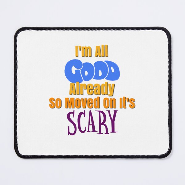 Item preview, I'm All Good designed and sold by JadeEye.