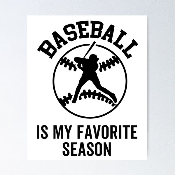 Artikelvorschau, Baseball ist meine Lieblingsjahreszeit. entworfen und verkauft von SweetLion.