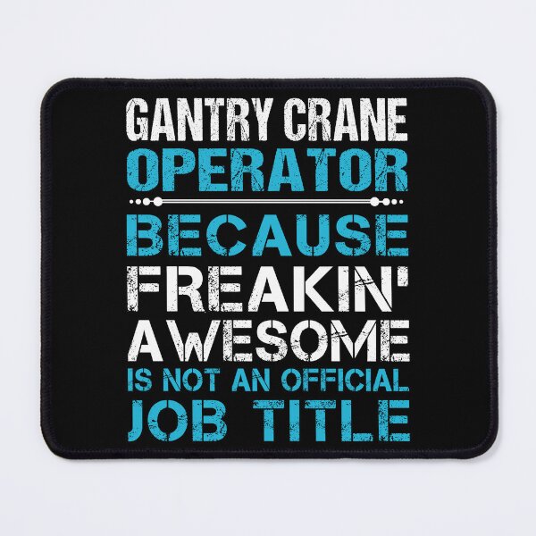 Item preview, Gantry Crane Operator T Shirt - Freaking Awesome Job Gift Item Tee designed and sold by oetate4774.