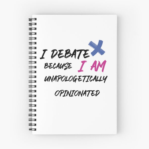 Item preview, unapologetically opinionated debaters designed and sold by DebateGear.