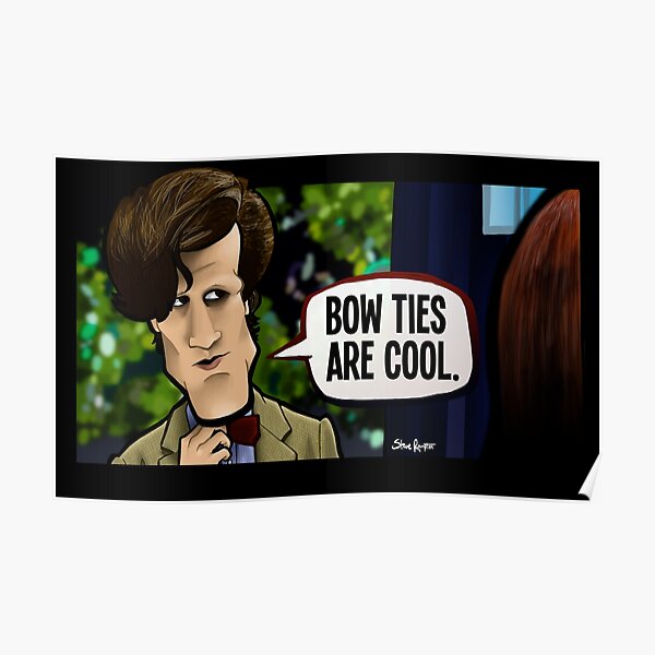 Bow Ties Are Cool Poster