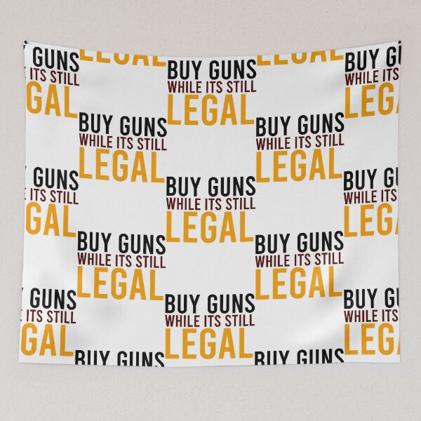 Item preview, Buy Guns While Its Still Legal  designed and sold by Fa6gEmsz.