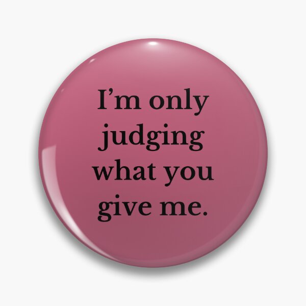 Item preview, I'm only judging what you give me designed and sold by Spiffle.