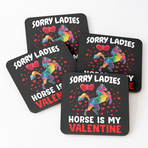 Item preview, Sorry Ladies My Horse Is My Valentine designed and sold by Joxxio.