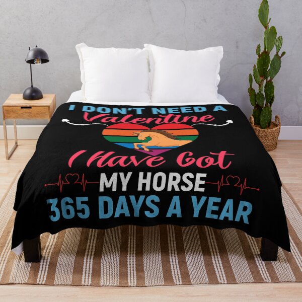 Item preview, I don't Need Valentine I Have Got My Horse 365 Day designed and sold by Joxxio.
