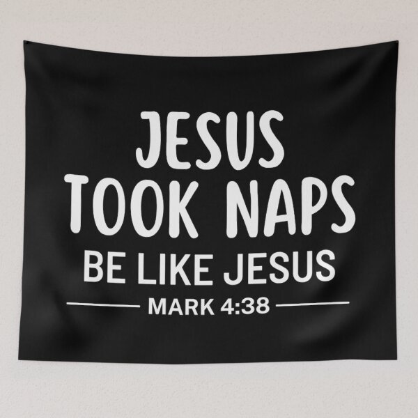 Item preview,  Jesus Took Naps Be Like Jesus Mark 4:38 Funny Jesus Quotes  designed and sold by chetan786.