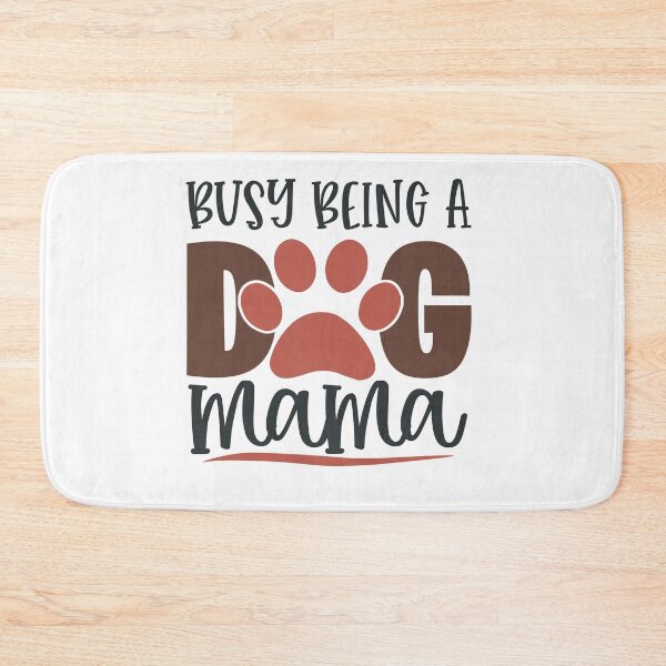 Item preview, Busy Being A Dog Mama designed and sold by FOX1999-Design.