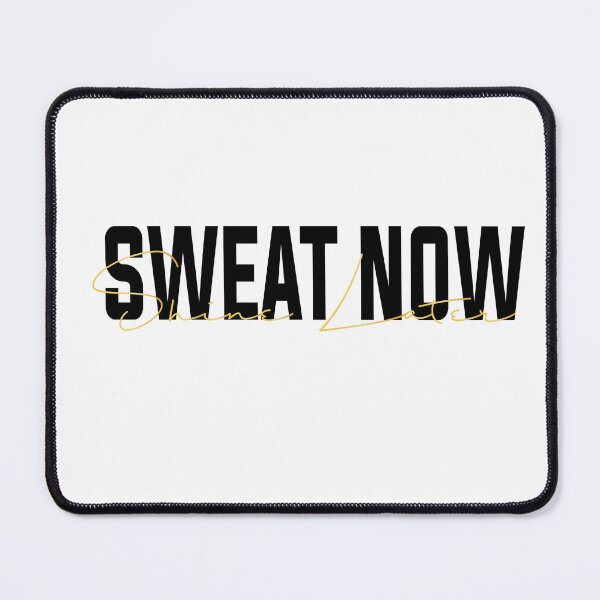 Item preview, Sweat Now Shine Later - Fitness Motivational designed and sold by bykc2.