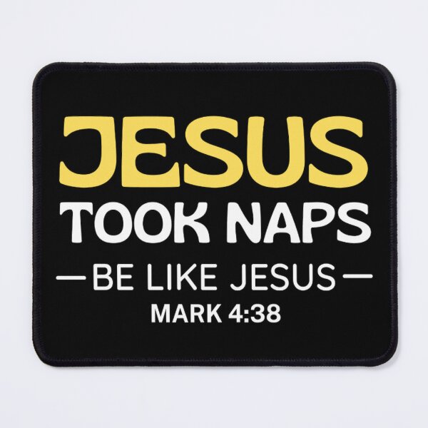 Item preview, Jesus Took Naps Be Like Jesus Mark 4:38 Funny Jesus Quotes designed and sold by chetan786.