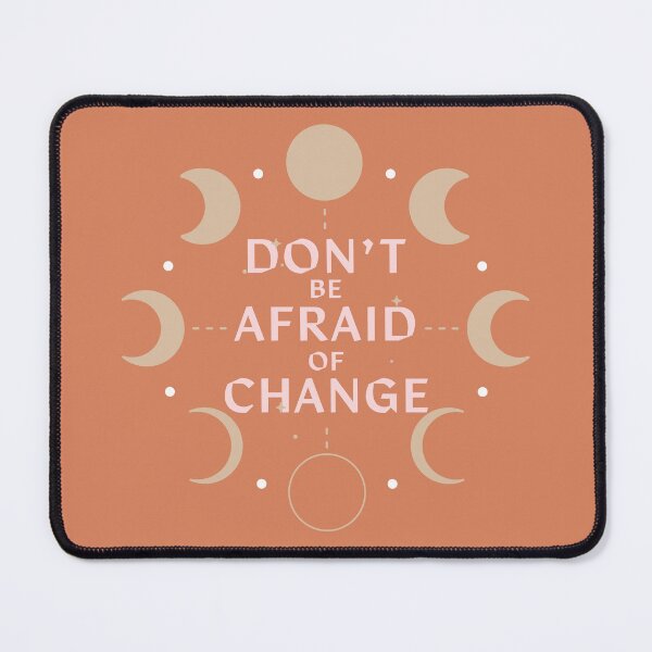 Item preview, don't be afraid of change - moon phases rust designed and sold by SmallOrbit.