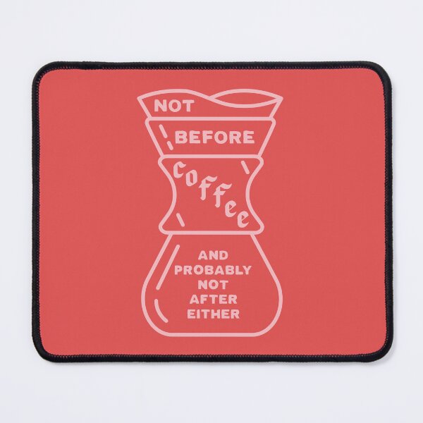 Item preview, Not before Coffee and probably not after either  designed and sold by SmallOrbit.
