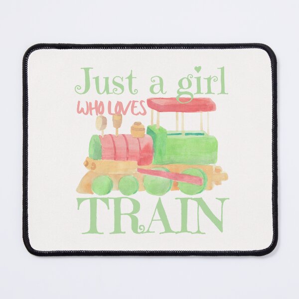 Item preview, Just A Girl Who Loves Train designed and sold by SweetAndSpice.