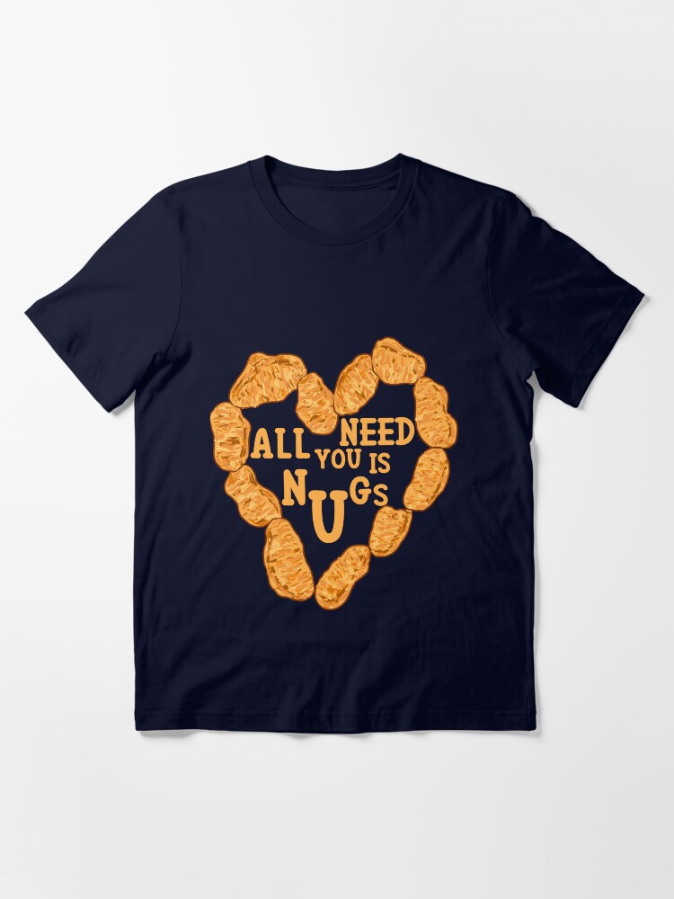 I love chicken nuggets t shirt online