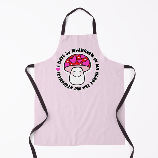 Item preview, I have mushroom in my heart for my students! designed and sold by Impossiblygood.
