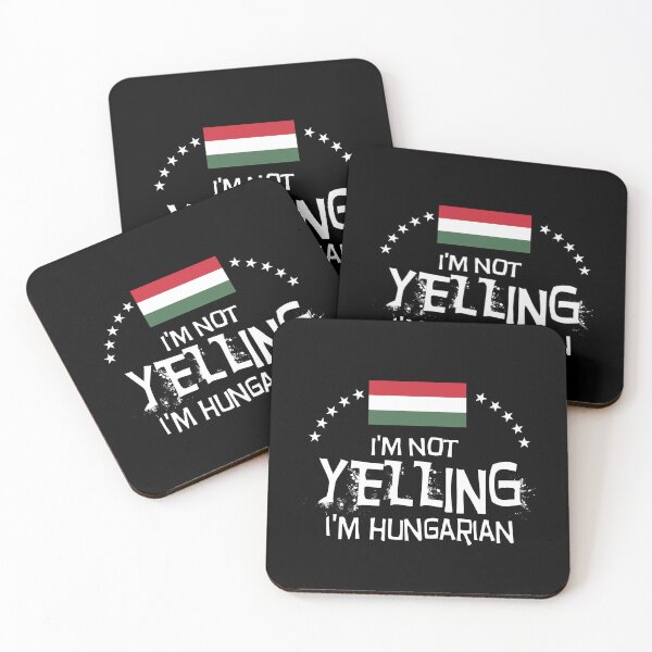 Item preview, I'm not yelling, I'm Hungarian  -  Gifts, souvenirs and memorabilia of Hungary designed and sold by obedtheartist.