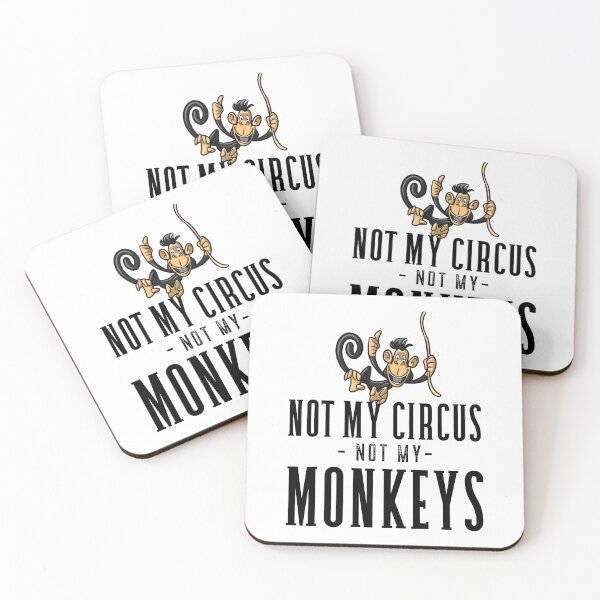Item preview, Not My Circus Not My Monkeys designed and sold by crazydotdesigns.