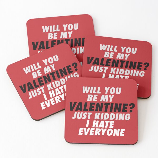 Item preview, will you be my valentine just kidding i hate everyone v5 designed and sold by Grafik0.