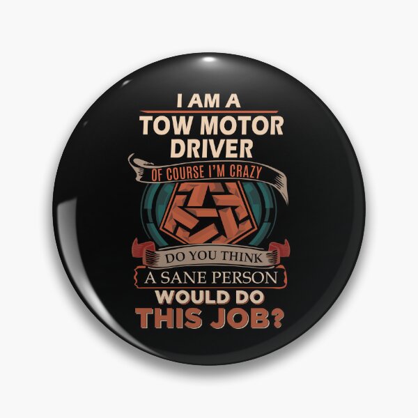 Item preview, Tow Motor Driver T Shirt - Sane Person Job Gift Item Tee designed and sold by vonnie38uo.