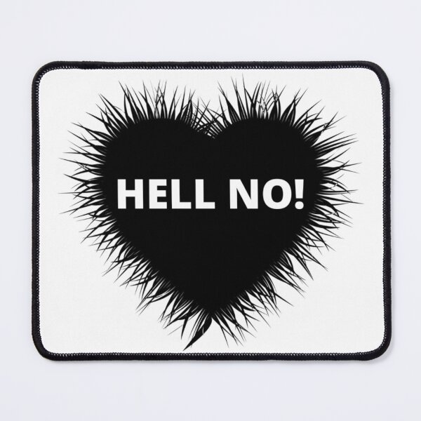 Item preview, Hell No! designed and sold by RaesPlace.