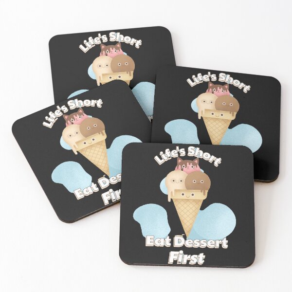 Item preview, Life's Short, Eat Dessert First designed and sold by Jazyshop.