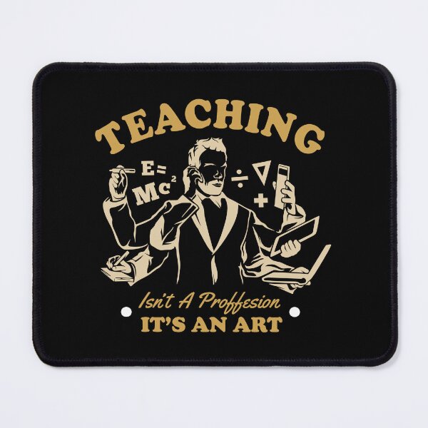 Item preview, Teaching isnt a Proffesion its an Art designed and sold by AuroraApparel.