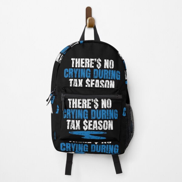 Item preview, There's No Crying During Tax Season Funny Financial Accountant designed and sold by GravitiTees.