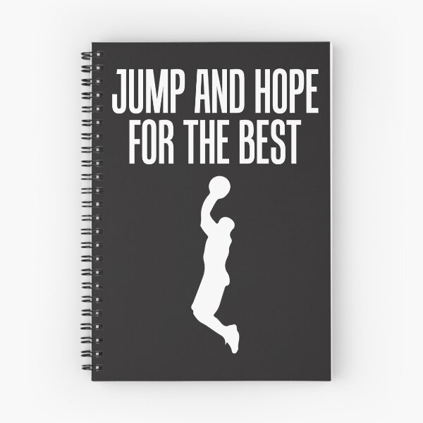 Item preview, Basketball Jump And Hope For The Best designed and sold by jaygo.