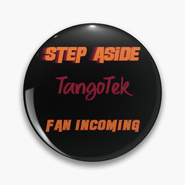 Item preview, TangoTek - Step Aside, incoming fan designed and sold by 2Girls1Shirt.
