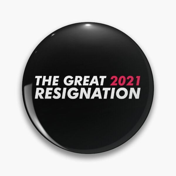 Item preview, The Great Resignation of 2021 Antiwork Reddit designed and sold by muchmeme.