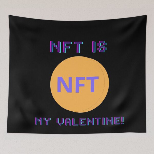 Item preview, I love nfts |NFT is my valentine |funny valentine's day| nft lover designed and sold by ArtisticThings1.