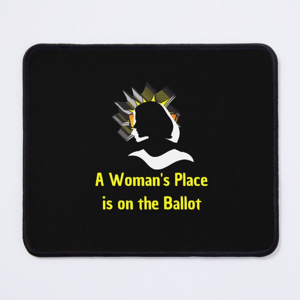 Item preview, A Woman's Place is on the Ballot designed and sold by Katedesignz.