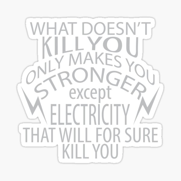 Funny Electrician Joke Tee Shirt Design Sticker