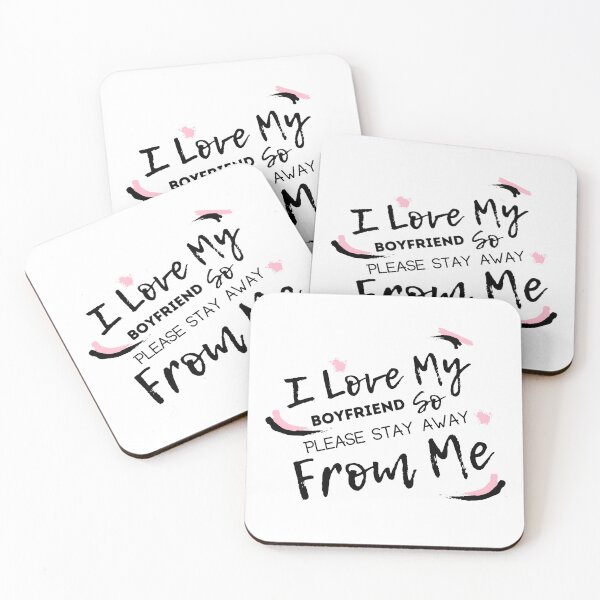 Item preview, I Love My Boyfriend So Please Stay Away From Me  designed and sold by laila7534.
