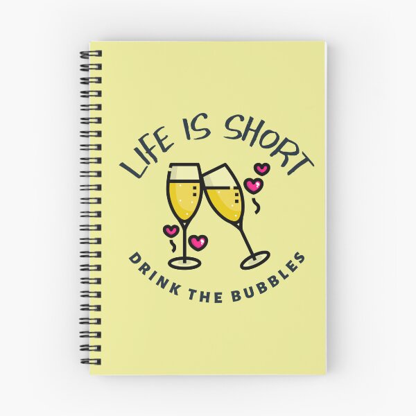 Item preview, Life is Short - Drink the Bubbles designed and sold by Inspired2Live.