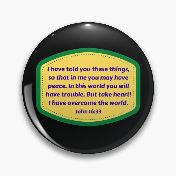 Item preview, Bible Verse John 16:33 designed and sold by Prayingwarrior.