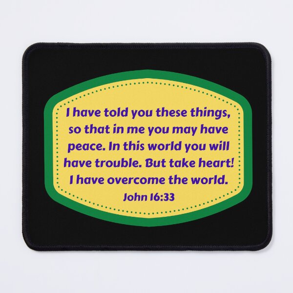 Item preview, Bible Verse John 16:33 designed and sold by Prayingwarrior.