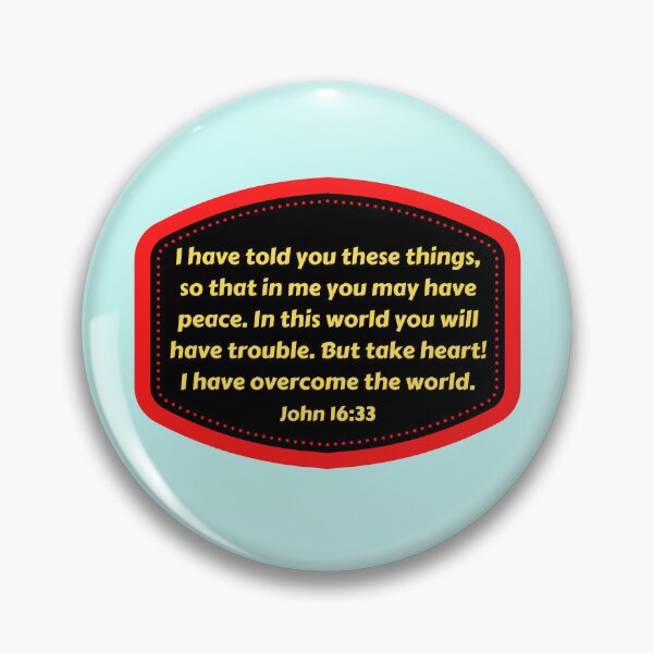 Item preview, Bible Verse John 16:33 designed and sold by Prayingwarrior.