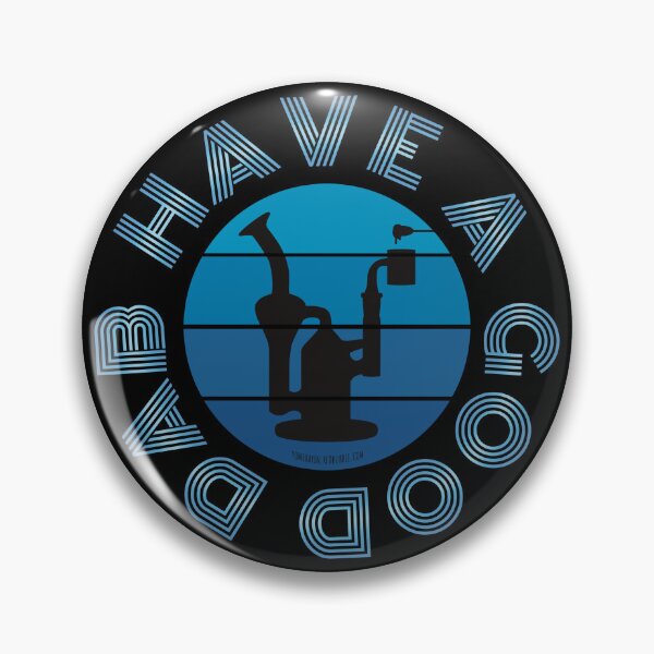 Item preview, Stoner Pun-Have a good dab (Blue Sunset)-Dabs-Wax-Hash Rosin-Marijuana-710 designed and sold by YomeHayin.