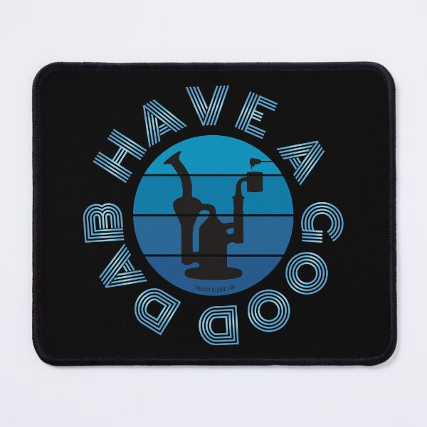 Item preview, Stoner Pun-Have a good dab (Blue Sunset)-Dabs-Wax-Hash Rosin-Marijuana-710 designed and sold by YomeHayin.