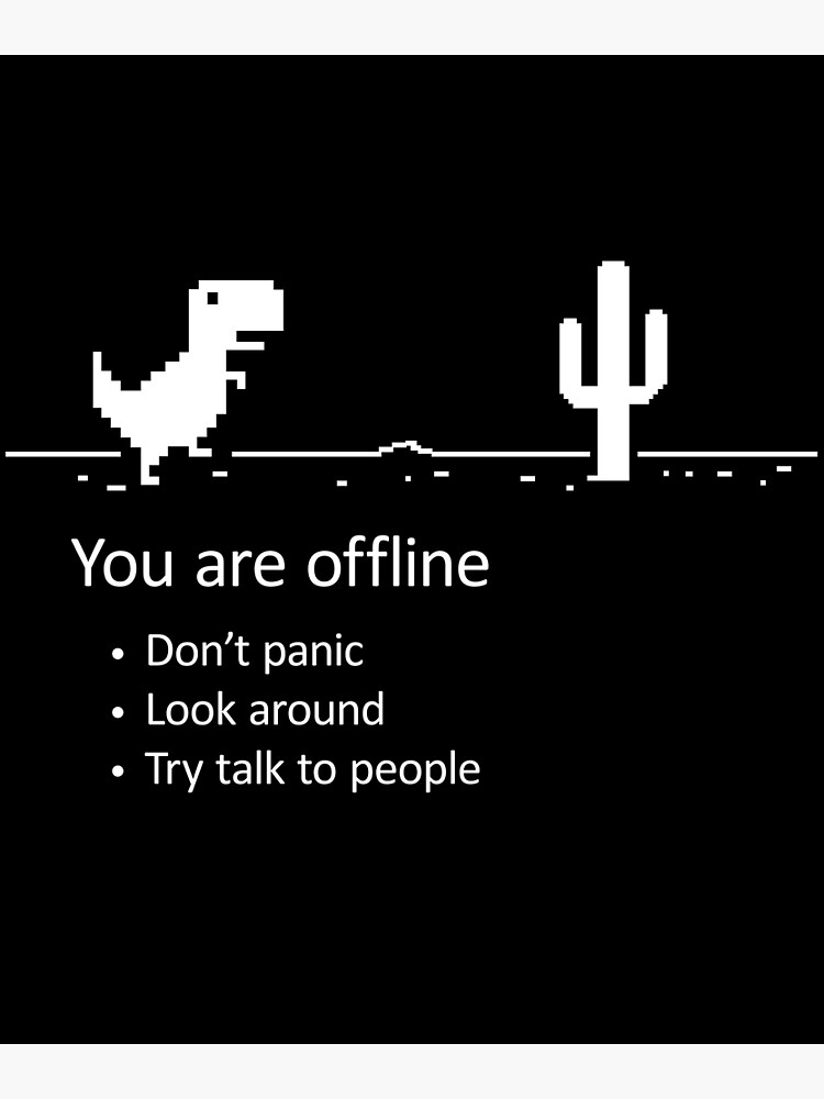 I'm Offline Dinosaur Game Poster for Sale by TCDream