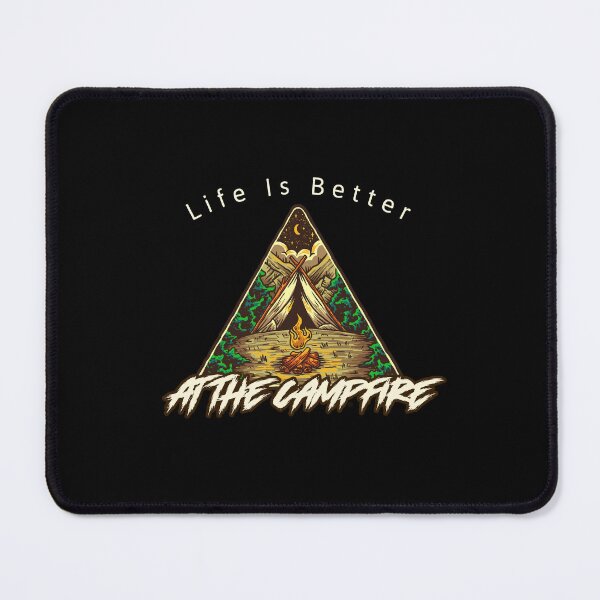 Item preview, Life Is Better At The Campfire designed and sold by PetitePeche.