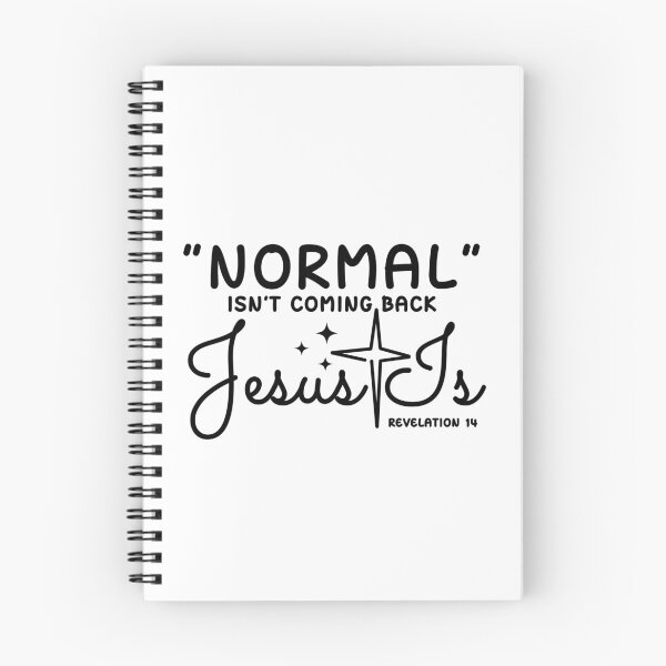 Item preview, Normal Isn't Coming Back Jesus Is Revelation 14 designed and sold by SoonSeen.