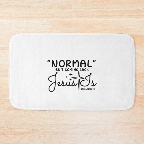 Item preview, Normal Isn't Coming Back Jesus Is Revelation 14 designed and sold by SoonSeen.
