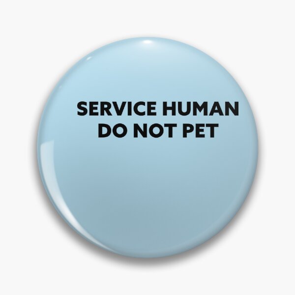 Item preview, Service Human Do Not Pet Sticker designed and sold by ThoBremicker.