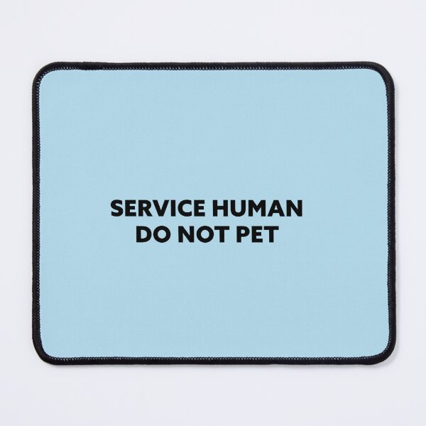 Item preview, Service Human Do Not Pet Sticker designed and sold by ThoBremicker.