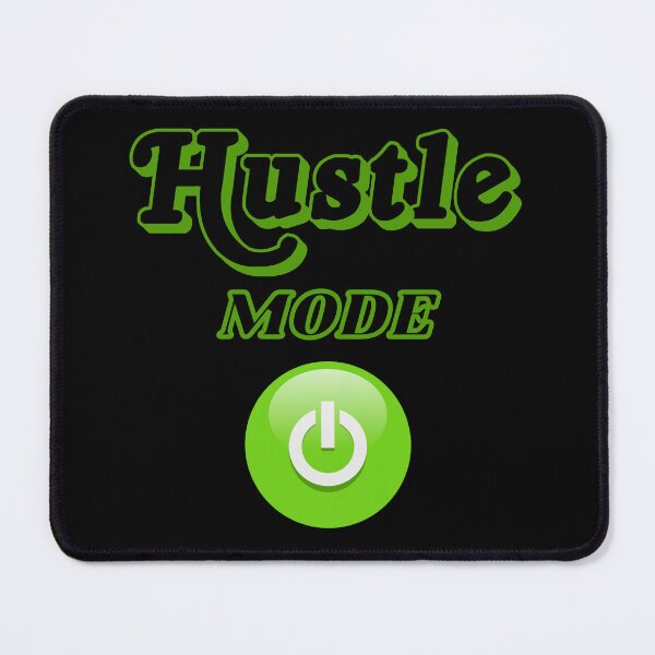 Item preview, Hustle Mode On designed and sold by D/Art ⭐⭐⭐⭐⭐.